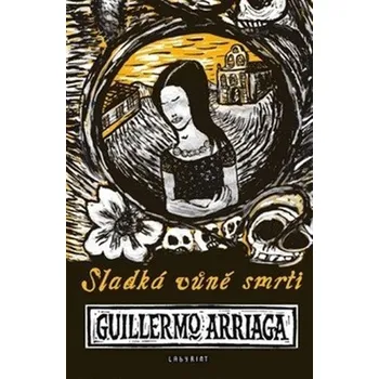 Sladká vůně smrti