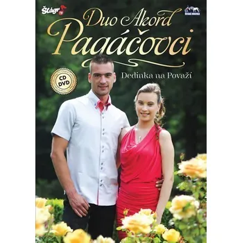 Duo Akord Pagáčovci - Dedinka na Pováží - CD + DVD