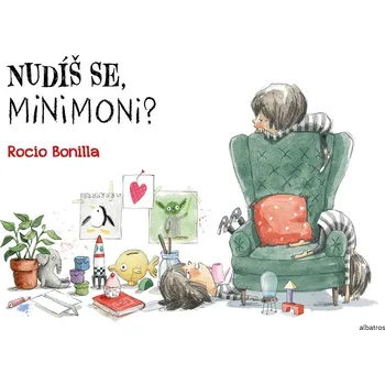 Nudíš se, Minimoni?