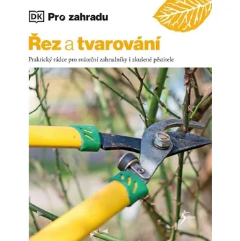 Kniha Řez a tvarování