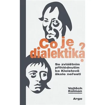 Populárně naučná literatura pro dospělé Co je dialektika?