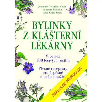 Kniha Bylinky z klášterní lékárny