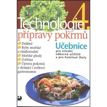 Technologie přípravy pokrmů 4 - 2. vydání