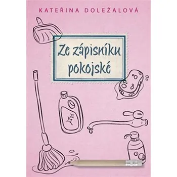 Ze zápisníku pokojské