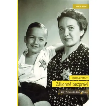 Zákonné bezpráví - Židé v Protektorátu Čechy a Morava