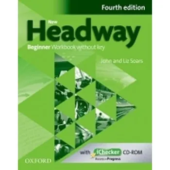 Anglický jazyk New Headway Beginner Workbook Without Key with iChecker CD-ROM (4th)