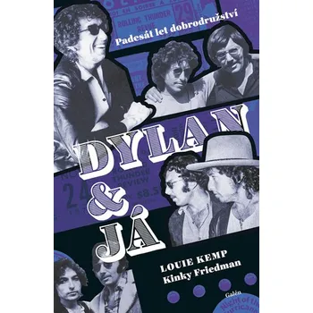 Populárně naučná literatura pro dospělé Dylan a já - Padesát let dobrodružství