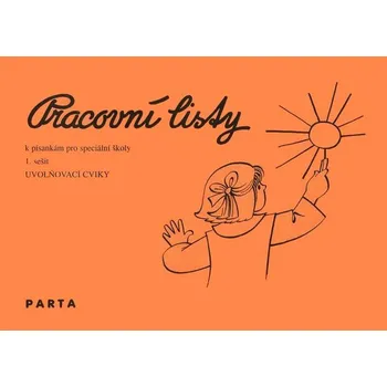 Český jazyk Pracovní listy k písankám 1 Uvolňovací cviky Parta