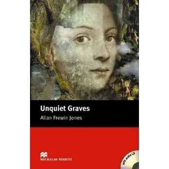 Anglický jazyk Macmillan Readers Elementary: Unquiet Graves T. Pk with CD