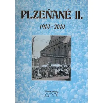 Plzeňané II. 1900-2000
