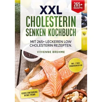 XXL Cholesterin senken Kochbuch - Brehme, Vievienne