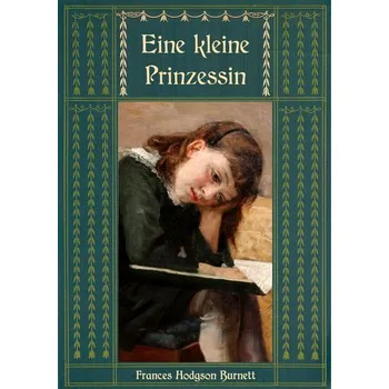Eine kleine Prinzessin - Hodgson Burnett Frances
