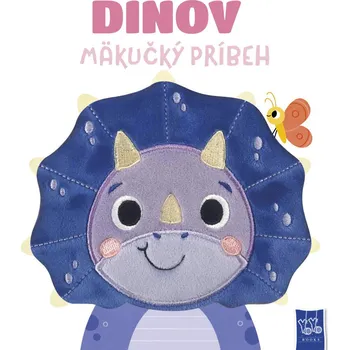 Hračka pro nejmenší Dinov mäkkučký príbeh Kniha