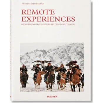 Remote Experiences. Extraordinary Travel Adventures from North to South