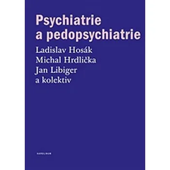 Učebnice Psychiatrie a pedopsychiatrie