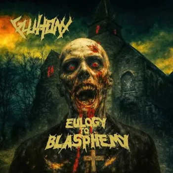 Zahraniční hudba Gluttony - Eulogy To Blasphemy (CD, 173793)