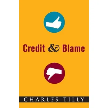 Credit and Blame - Charles Tilly