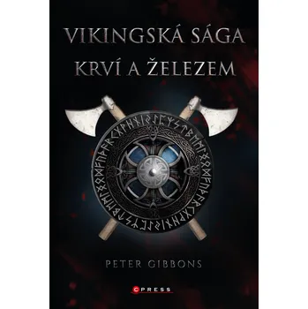 Kniha Vikingská sága: Krví a železem