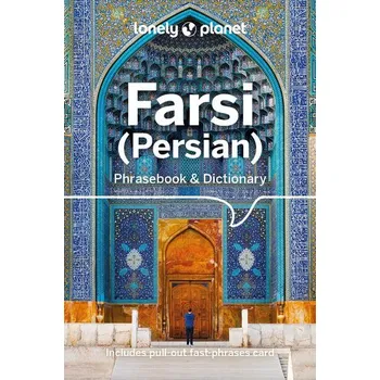 Lonely Planet Farsi (Persian) Phrasebook & Dictionary - Dehghani, Yavar