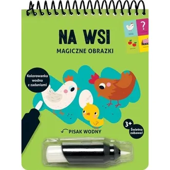 První čtění Magiczne obrazki. Na wsi. Kolorowanka wodna - Schaaf, Deborah van der