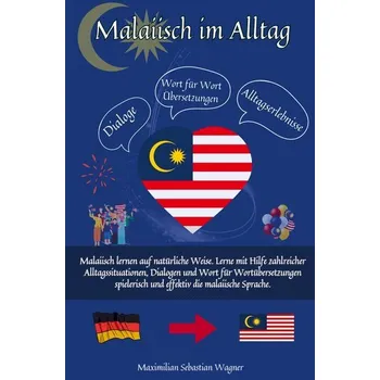 Malaiisch im Alltag - Maximilian Sebastian Wagner