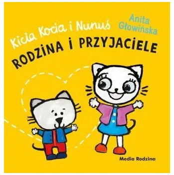 Pohádka Kicia Kocia i Nunuś. Rodzina i przyjaciele. Książka harmonijka - Anita Głowińska