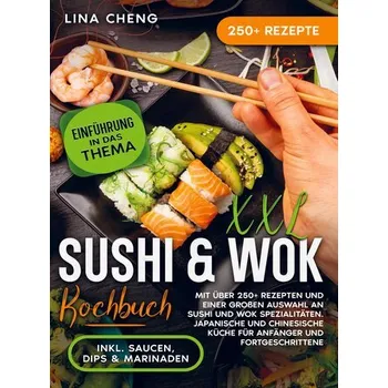XXL Sushi & WOK Kochbuch - Lina Cheng