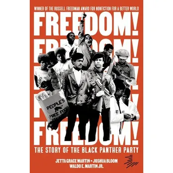 Freedom! the Story of the Black Panther Party - Martin, Jetta Grace