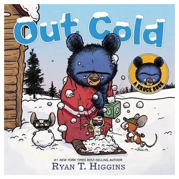 Out Cold-A Little Bruce Book - Higgins, Ryan T.