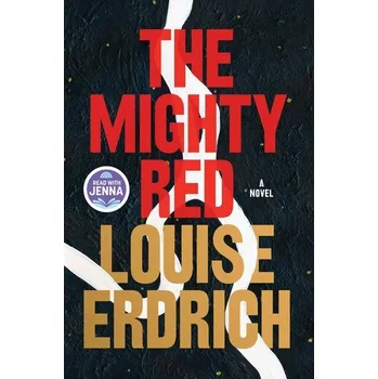 Beletrie pro dospělé The Mighty Red - Erdrich Louise [EN] (2024, Pevná, HarperCollins)