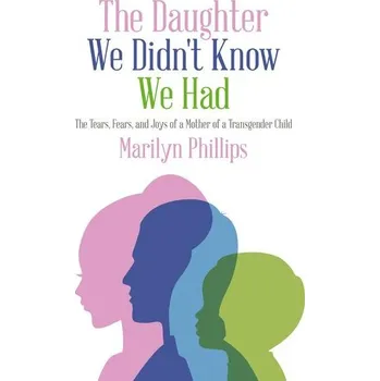 Literární biografie The Daughter We Didn't Know We Had - Phillips, Marilyn