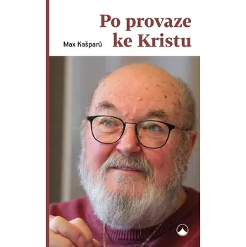 Po provaze ke Kristu