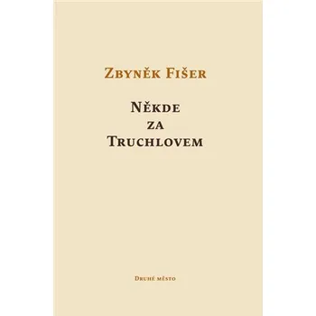 Někde za Truchlovem