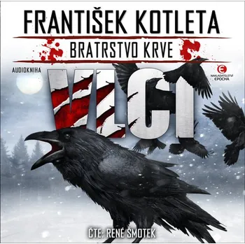 CD Vlci - Bratrstvo krve - audiokniha