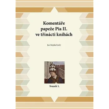 Literární biografie Komentáře papeže Pia II. ve třinácti knihách