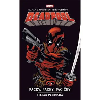 Kniha Deadpool: Paci, paci, pacičky