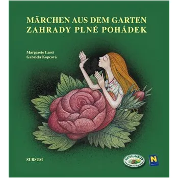 Zahrady plné pohádek/Märchen aus dem Garten