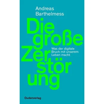 Die große Zerstörung - Barthelmess, Andreas