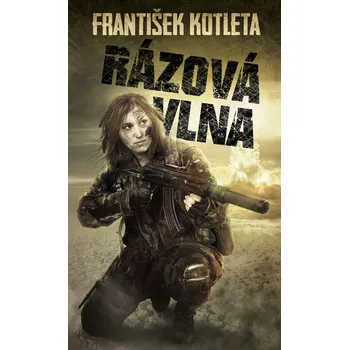 Rázová vlna - František Kotleta (2019) [E-kniha]