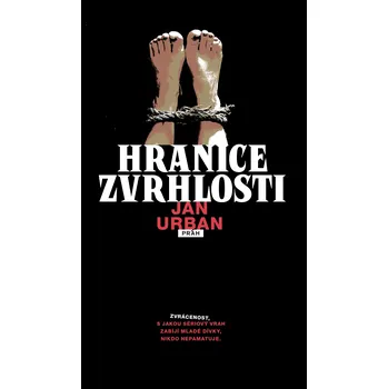 Kniha Hranice zvrhlosti