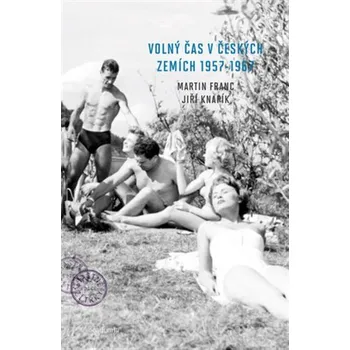 Učebnice Volný čas v českých zemích 1957 - 1967