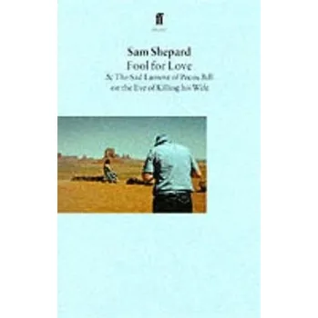 Populárně naučná literatura pro dospělé Fool for Love - Sam Shepard