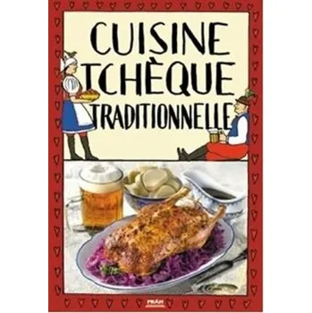 Kniha Cuisine tcheque traditionnelle / Tradiční česká kuchyně (francouzsky)