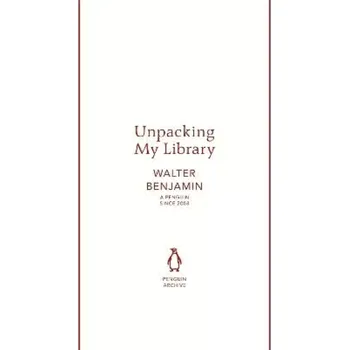 Unpacking My Library (Walter Benjamin, 2025)