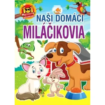 Naši domáci miláčikovia (, 2022)