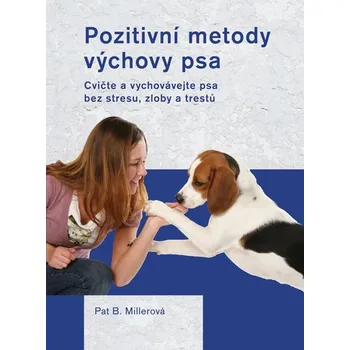 Pozitivní metody výchovy psa