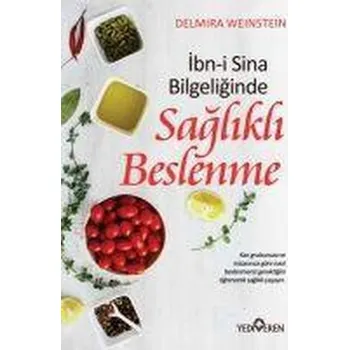 Ibn-i Sina Bilgeliginde Saglikli Beslenme - Weinstein, Delmira