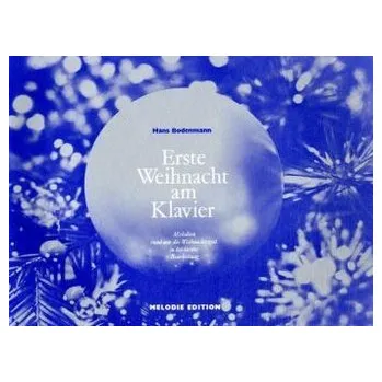 Erste Weihnacht am Klavier - Bodenmann, Hans