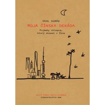 Kniha Moja čínska dekáda