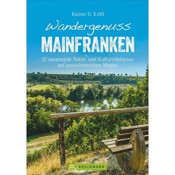 Cestování Wandergenuss Mainfranken - Kröll, Rainer D.